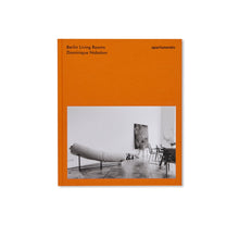 画像をギャラリービューアに読み込む, BERLIN LIVING ROOMS by Dominique Nabokov