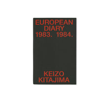 画像をギャラリービューアに読み込む, EUROPEAN DIARY 1983-1984 by Keizo Kitajima [SIGNED]

